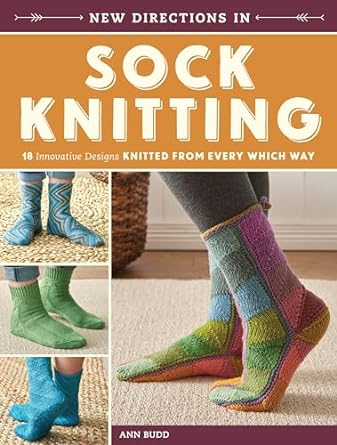 NEW DIRECTIONS IN SOCK KNITTING