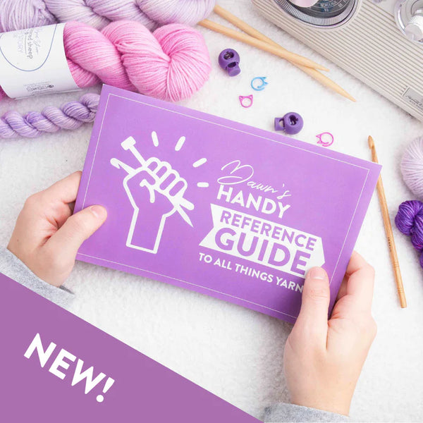 Dawn's Handy Reference Guide To All Things Yarny