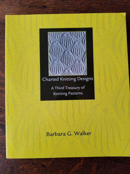 A Third Treasury of Knitting Patterns: Charted Knitting Designs by Barbara G. Walker