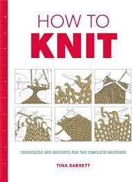 How To Knit by Tina Barrett